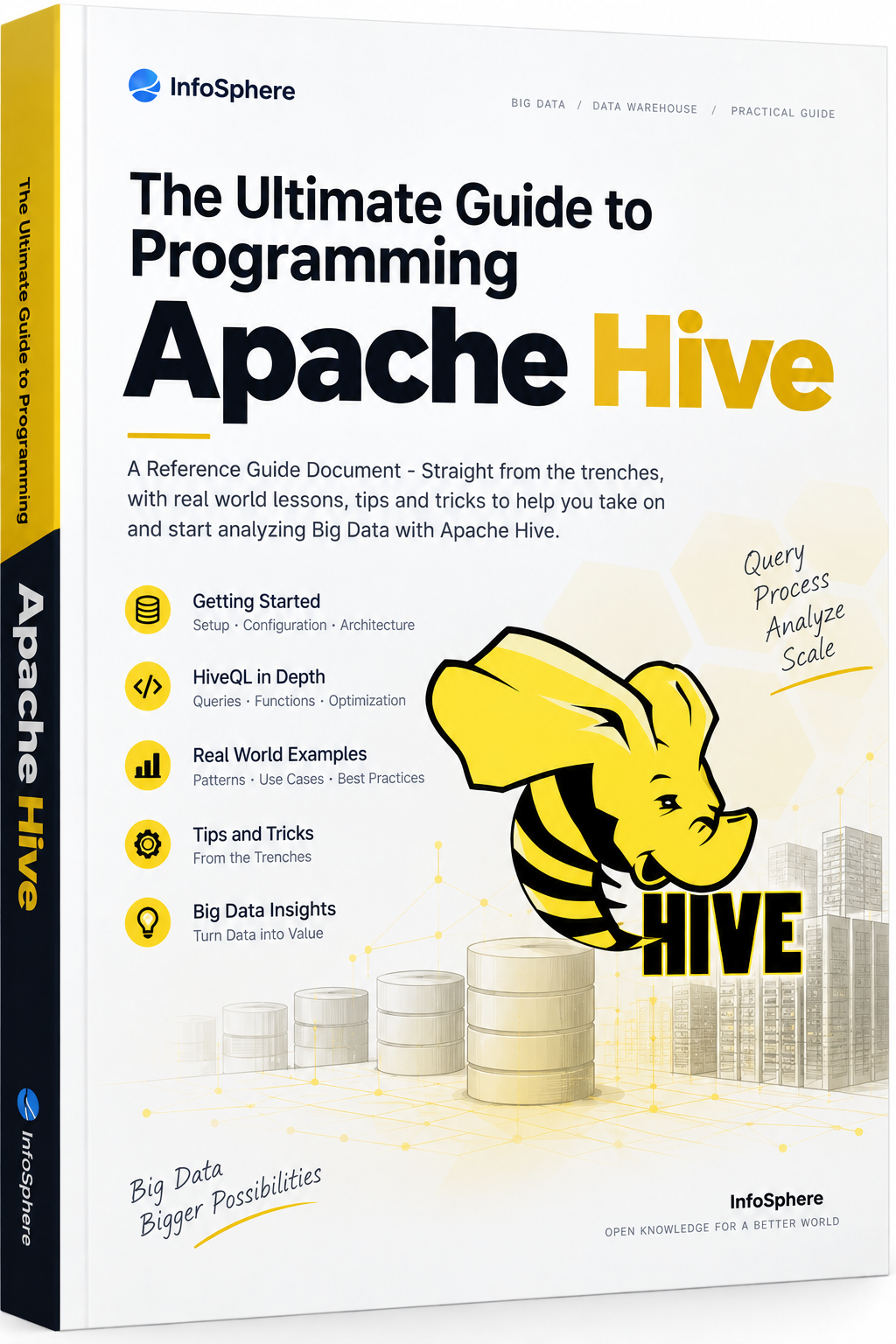 The Ultimate Guide to Programming Apache Hive